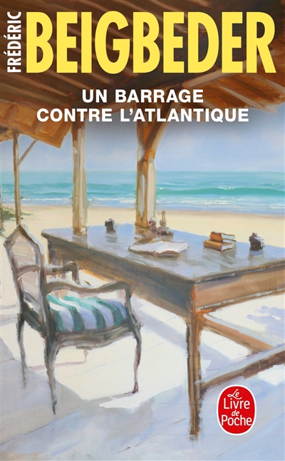 Un roman français. Vol. 2. Un barrage contre l'Atlantique