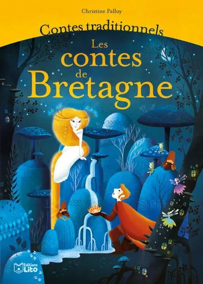 Les contes de Bretagne : contes traditionnels