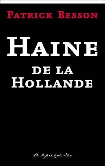 Haine de la Hollande