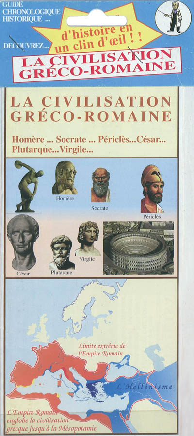 Découvrez la civilisation gréco-romaine : Homère, Socrate, Périclès, César, Plutarque, Virgile