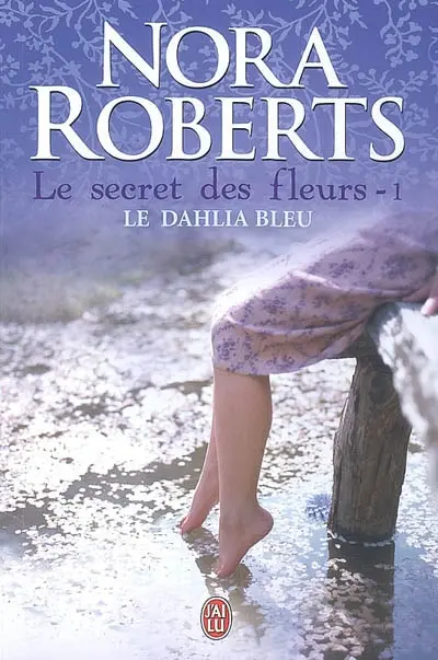 Le secret des fleurs. Vol. 1. Le dahlia bleu