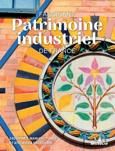 Sites industriels remarquables