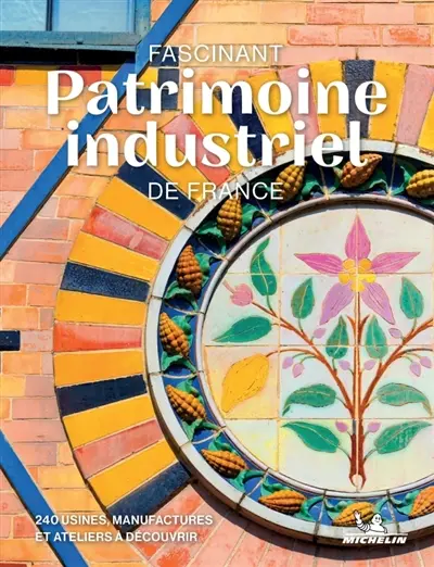 Sites industriels remarquables Sites industriels remarquables