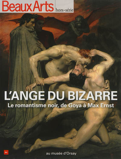 L'ange du bizarre : le romantisme noir, de Goya à Max Ernst au musée d'Orsay