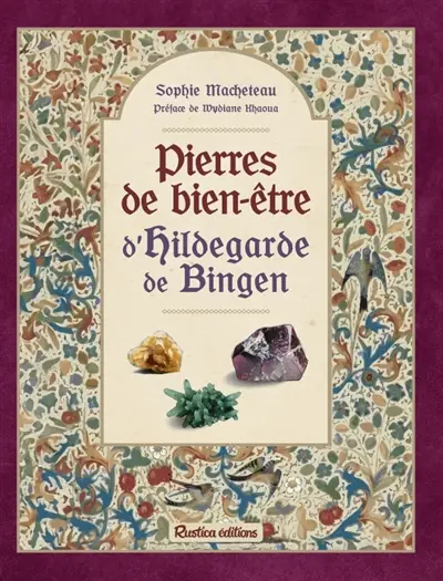 Pierres de bien-être d'Hildegarde de Bingen