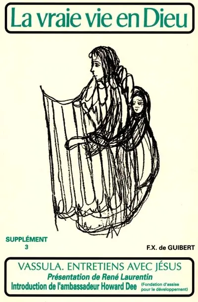 La vraie vie en Dieu : entretiens avec Jésus, supplément. Vol. 3