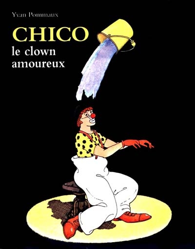 Chico le clown amoureux