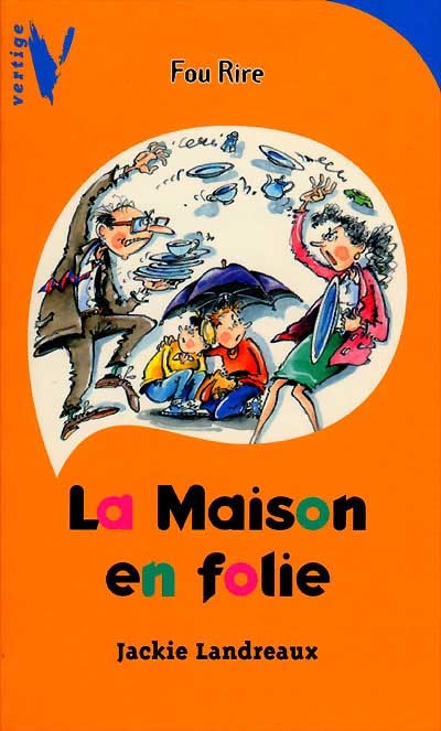 La maison en folie
