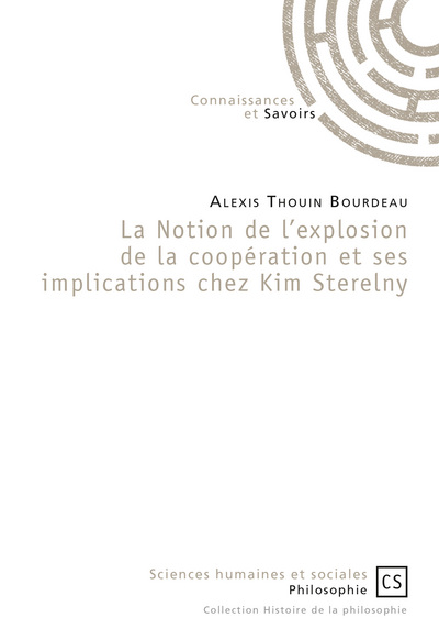 La notion de l'explosion de la coopération et ses implications chez Kim Sterelny