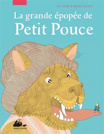 La grande épopée de Petit Pouce