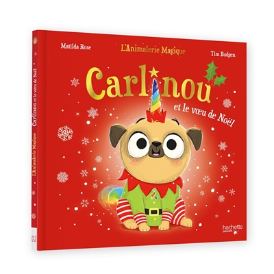 L'animalerie magique. Carlinou et le voeu de Noël