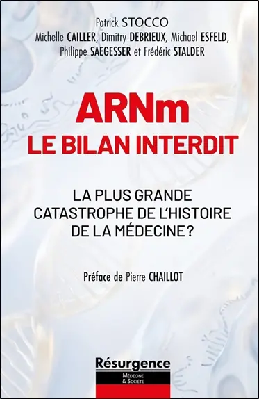 ARNm, le bilan interdit : la plus grande catastrophe de l'histoire de la médecine ?