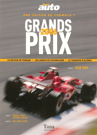 Grands Prix 2006 : une saison de formule 1