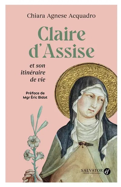 Claire d'Assise et son itinéraire de vie