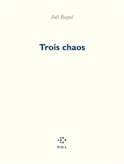 Trois chaos