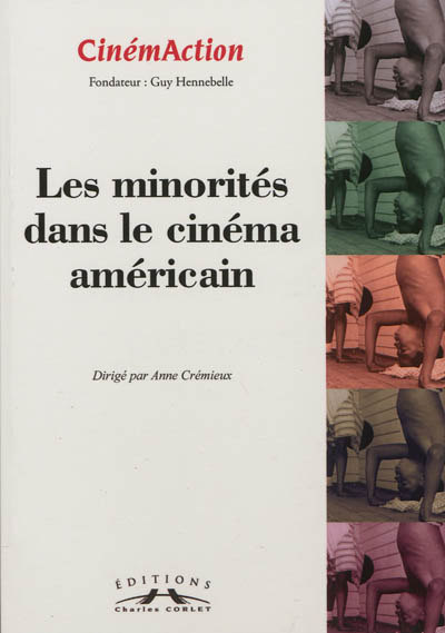 CinémAction, n° 143. Les minorités dans le cinéma américain