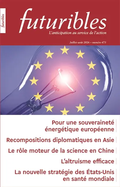 Futuribles 473, juillet-août 2026. Pour une souveraineté énergétique européenne : Recompositions diplomatiques en Asie