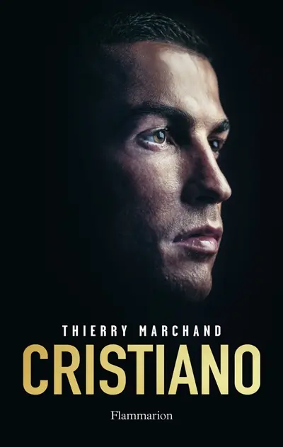 Cristiano : l'homme qui voulait être aimé