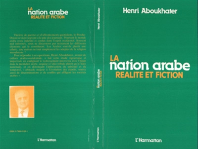 La Nation arabe : réalité et fiction