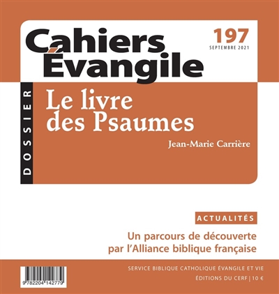 Cahiers Evangile, n° 197. Le livre des Psaumes - Jean-Marie Carrière