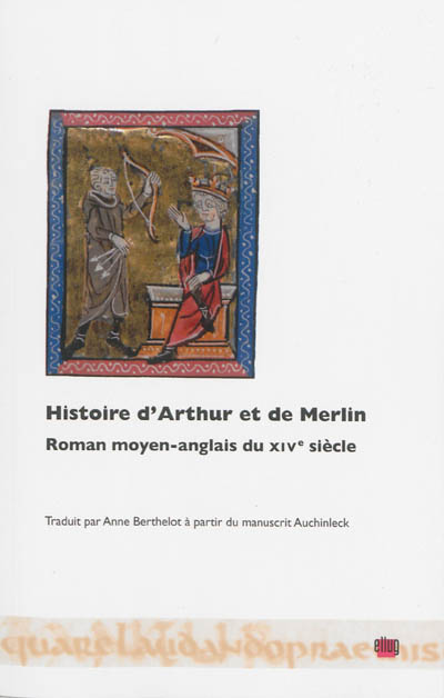 Histoire d'Arthur et de Merlin : roman moyen-anglais du XIVe siècle