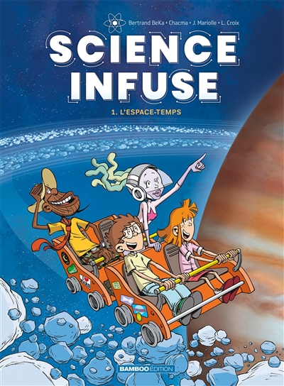 Science infuse. Vol. 1. L'espace-temps
