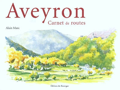 Aveyron : carnet de routes