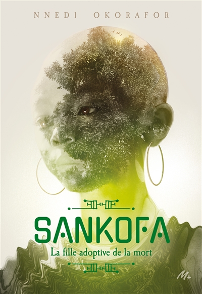 Sankofa : la fille adoptive de la mort, Nnedi Okorafor-Mbachu