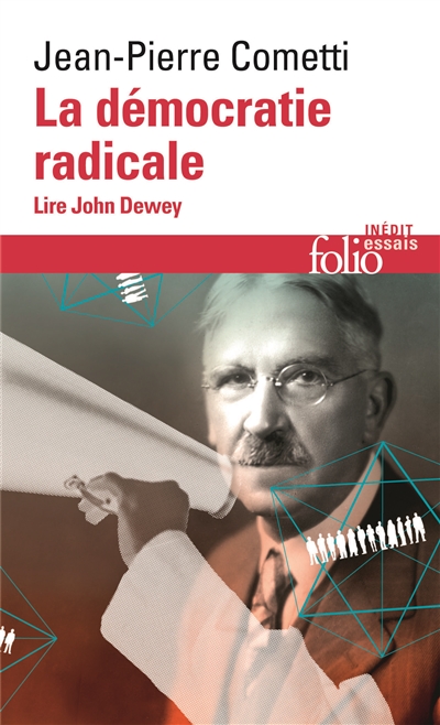 La démocratie radicale : lire John Dewey