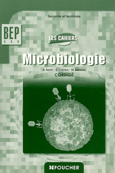Microbiologie BEP CSS seconde et terminale : corrigé