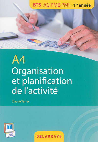 Organisation et planification de l'activité : A4 : BTS AG PME-PMI, 1re année