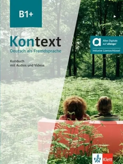 Kontext, Deutsch als Fremdsprache B1+ : Kursbuch mit Audios und Videos