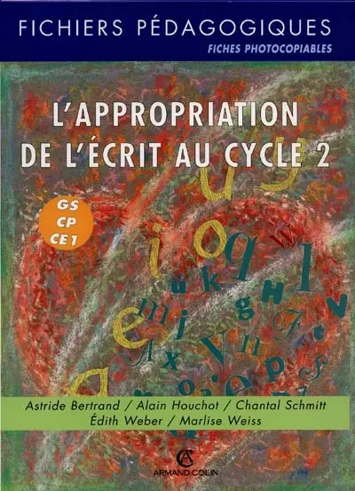 L'appropriation de l'écrit au cycle 2, GS-CP-CE1
