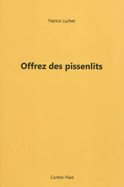 Offrez des pissenlits