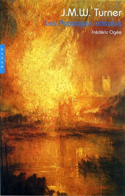 J.M.W. Turner, les paysages absolus