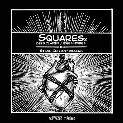 Squares. Vol. 2. Idées claires-idées noires