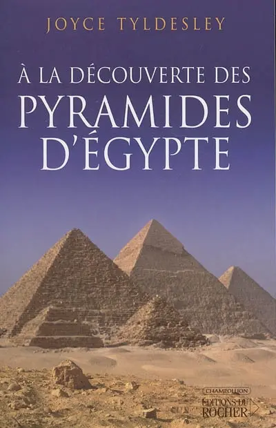 A la découverte des pyramides d'Egypte