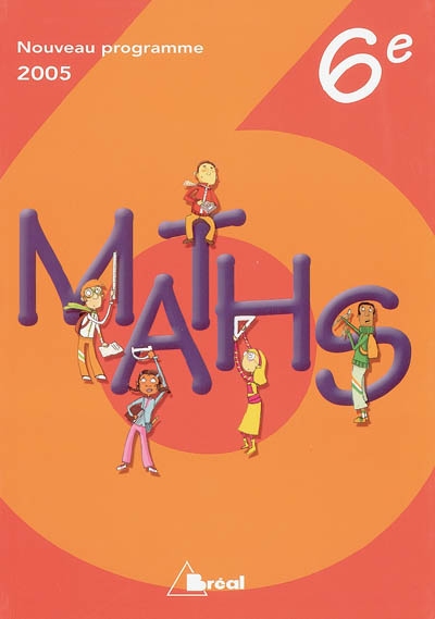 Maths 6e : nouveau programme 2005