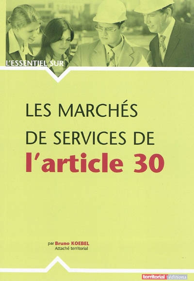 Les marchés de services de l'article 30