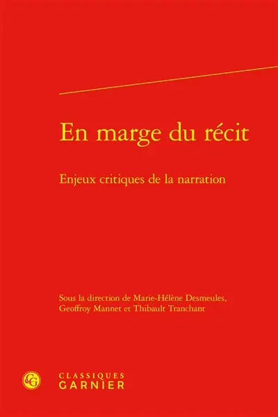 En marge du récit : enjeux critiques de la narration