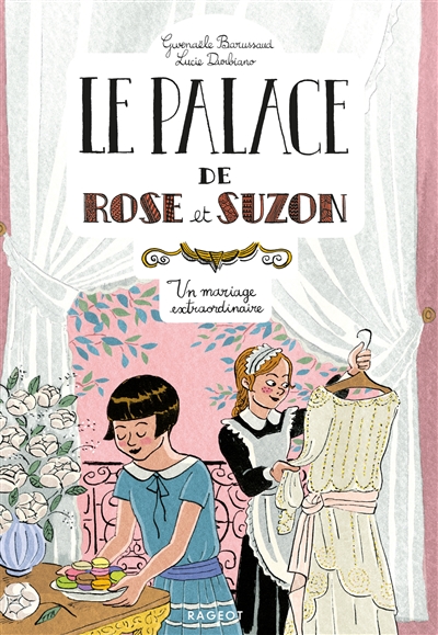 Le palace de Rose et Suzon. Vol. 2. Un mariage extraordinaire