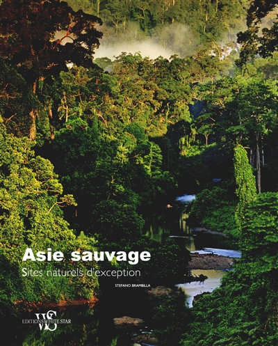 Asie sauvage : sites naturels d'exception