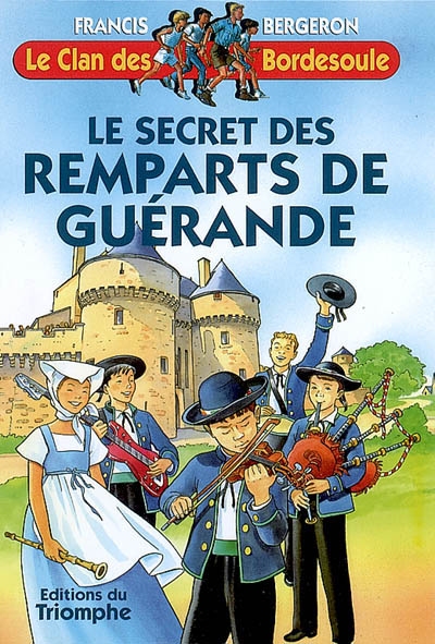 Le clan des Bordesoule. Vol. 21. Le secret des remparts de Guérande