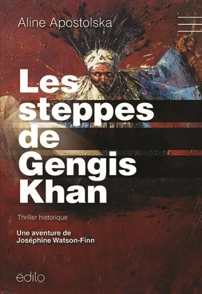 Les steppes de Gengis-Khan : une aventure de Joséphine Watson-Finn