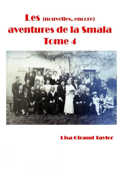 Les Aventures de la Smala : Tome 4