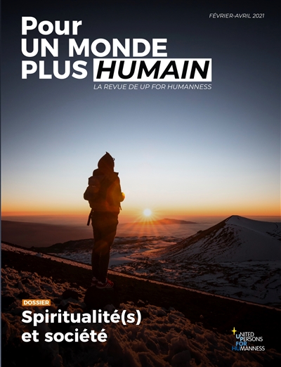 Pour un monde plus humain, n° 3. Spiritualité(s) et société