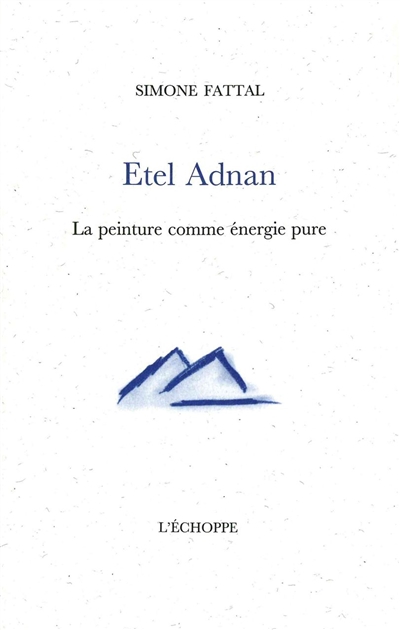 Etel Adnan : la peinture comme énergie pure