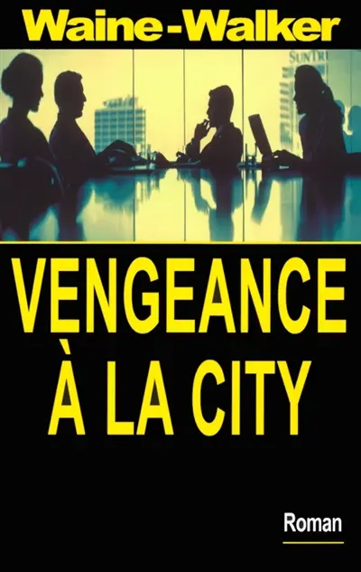 Vengeance à la City