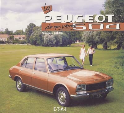 La Peugeot 504 de mon père