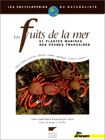 Les fruits de mer et les plantes des pêches françaises